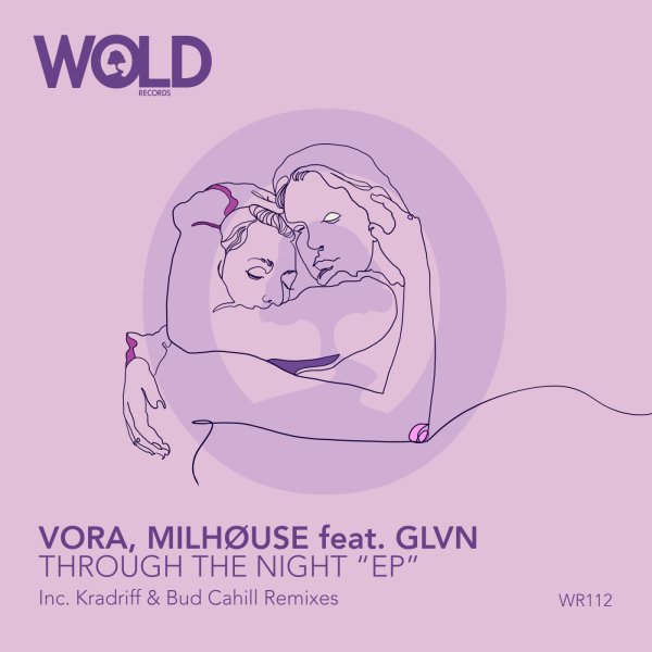 Milhouse, VORA - Through the Night feat. Glvn (Bud Cahill Remix)