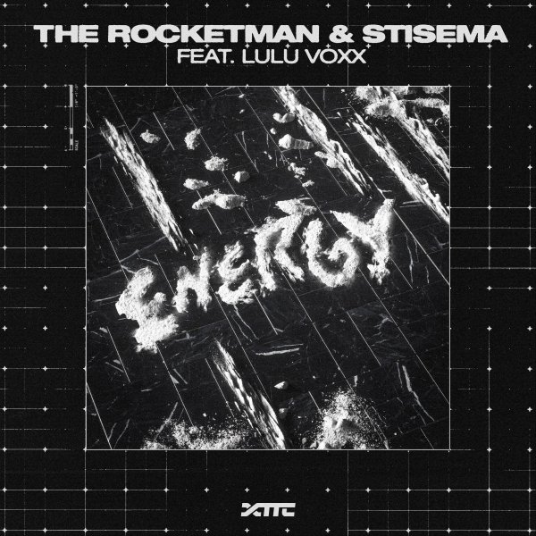 The Rocketman, Stisema &amp; Lulu Voxx - Energy