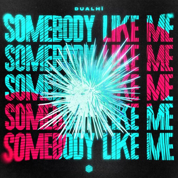 Dualhï - Somebody Like Me (Extended Mix)