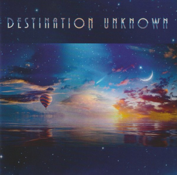 Destination Unknown - Anywhere You Go